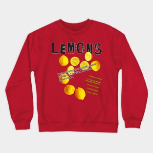 When life gives you lemons... Crewneck Sweatshirt